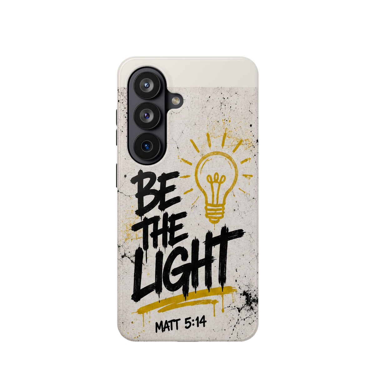 Be The Light Christian Phone Case for Samsung Galaxy S26 Series