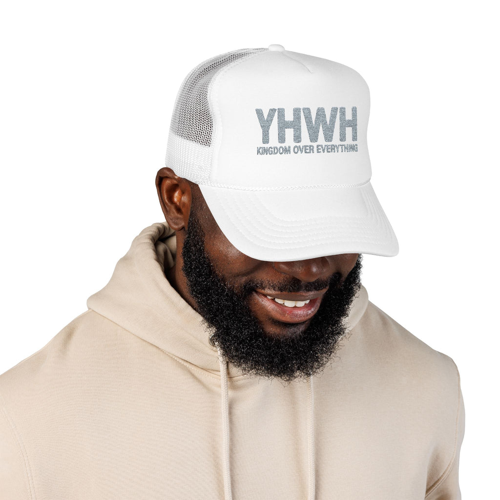 YHWH Kingdom Over Everything Trucker Hat | Embroidered Foam Cap