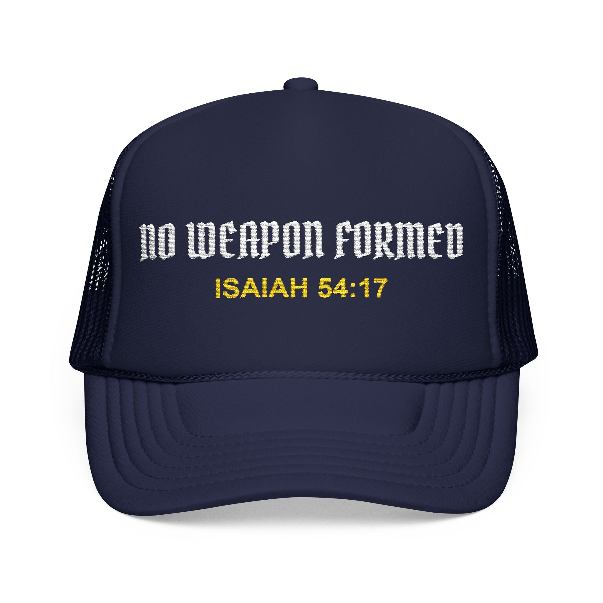 NO WEAPON FORMED Christian Foam Trucker Hat