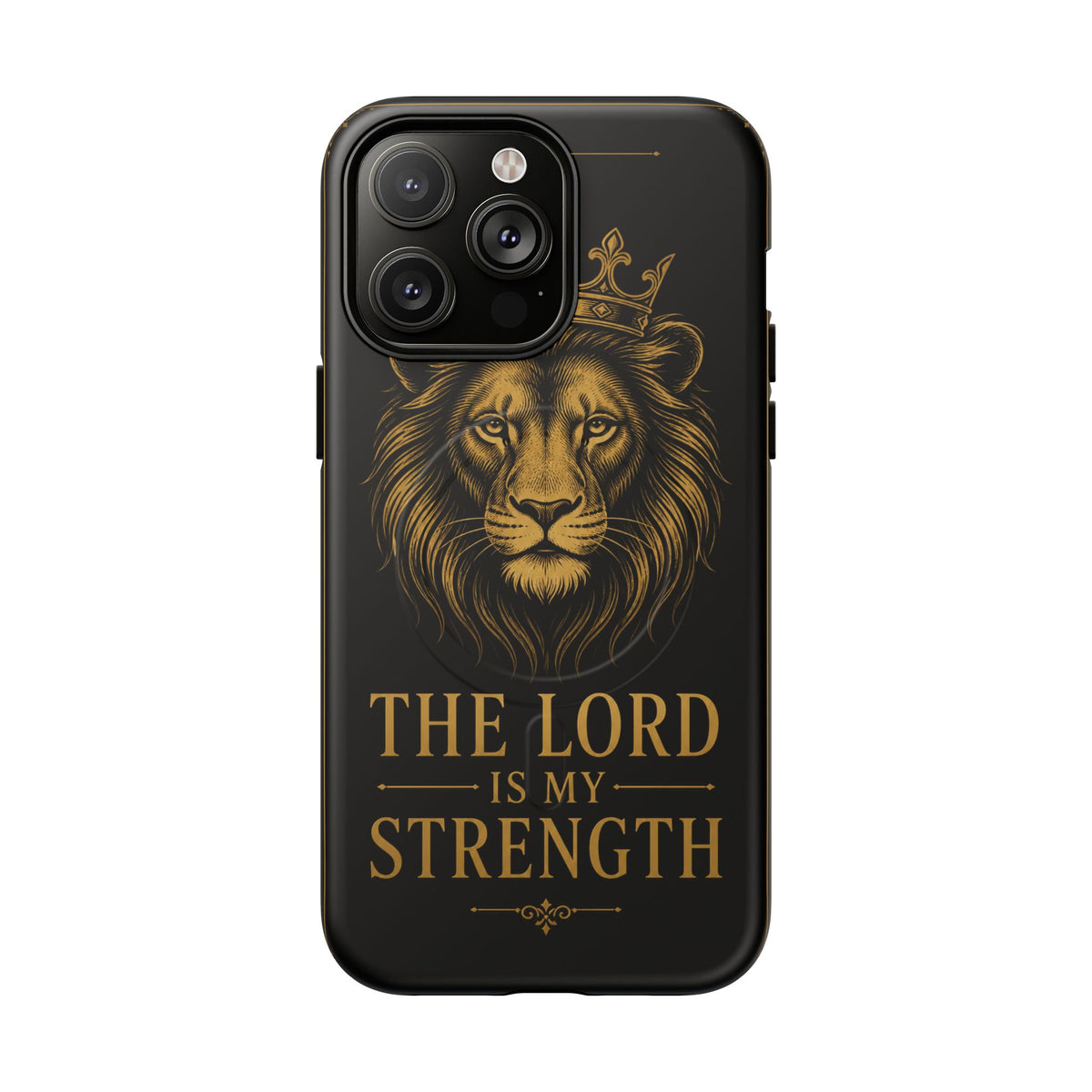 The Lord Is My Strength Phone Case