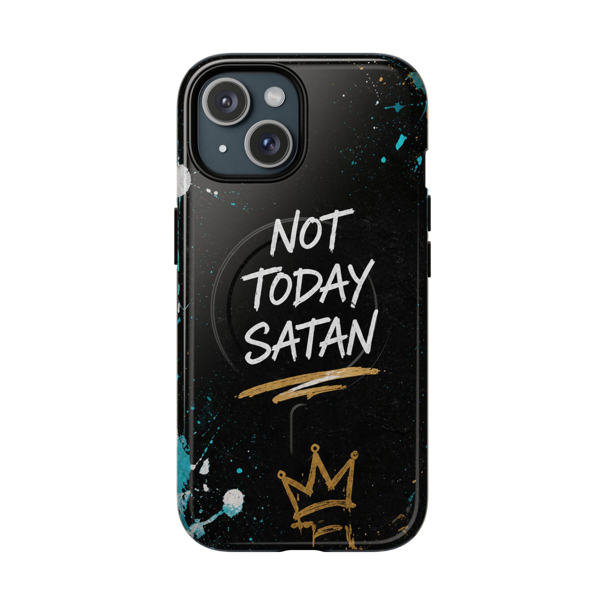 Not Today Satan Christian Phone Case
