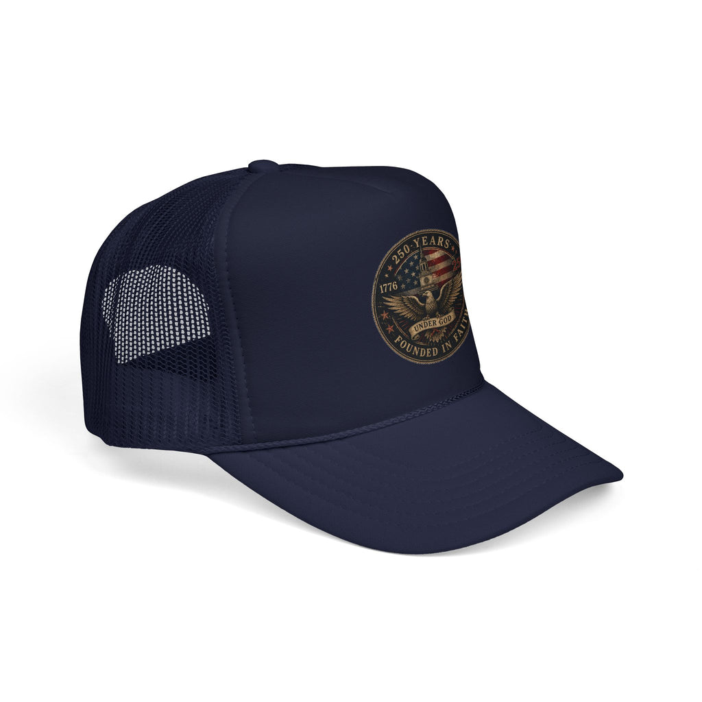 Founded in Faith Trucker Hat, Patriotic Christian Hat, Under God Hat, 1776 Cap, 250 Years Hat, Fourth of July Snapback