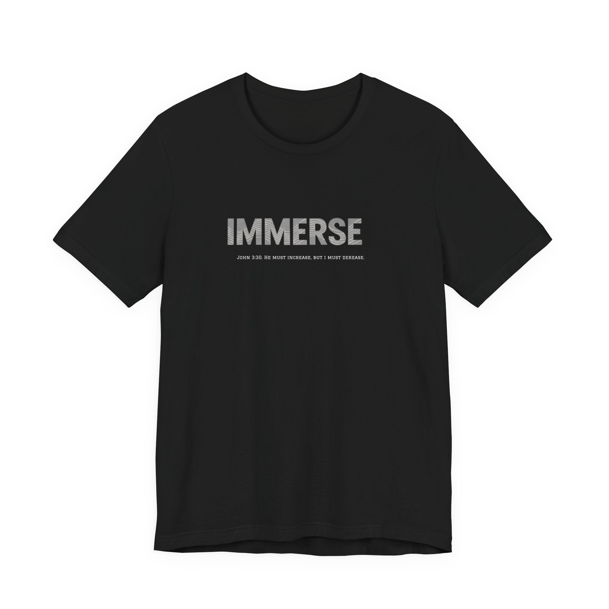 Immerse Christian T-Shirt, Streetwear Bible Verse Shirt, John 3:30 Faith Tee