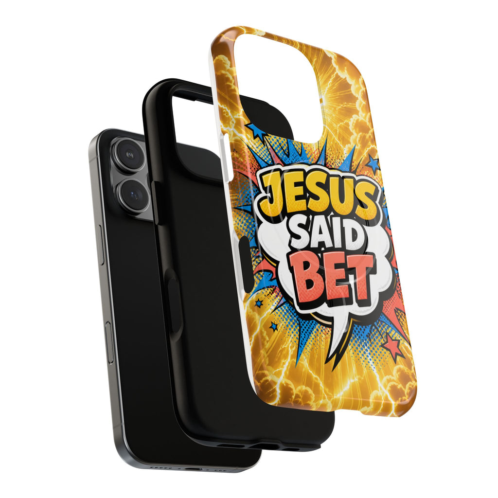 Jesus Said Bet MagSafe Tough Phone Case