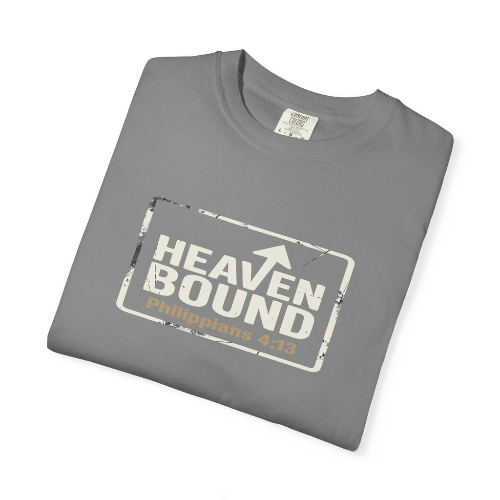 Heaven Bound Shirt, Philippians 4:13 T Shirt, Christian Scripture Tee, Garment Dyed Unisex Faith Shirt, Minimal Christian Gift