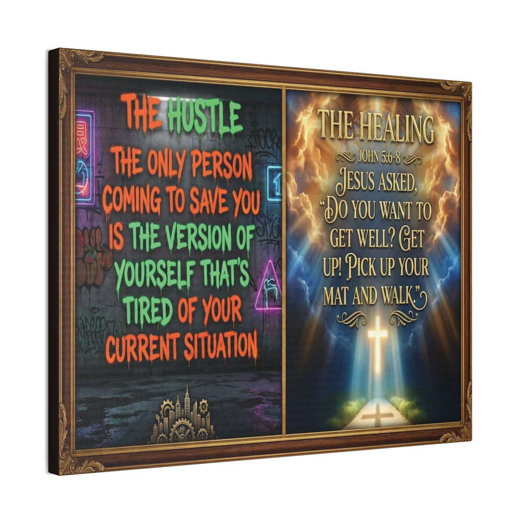 Christian Wall Art | The Hustle vs The Healing Print | John 5:6-8 Bible Verse Poster | Modern Religious Decor | Faith Over Grind Canvas
