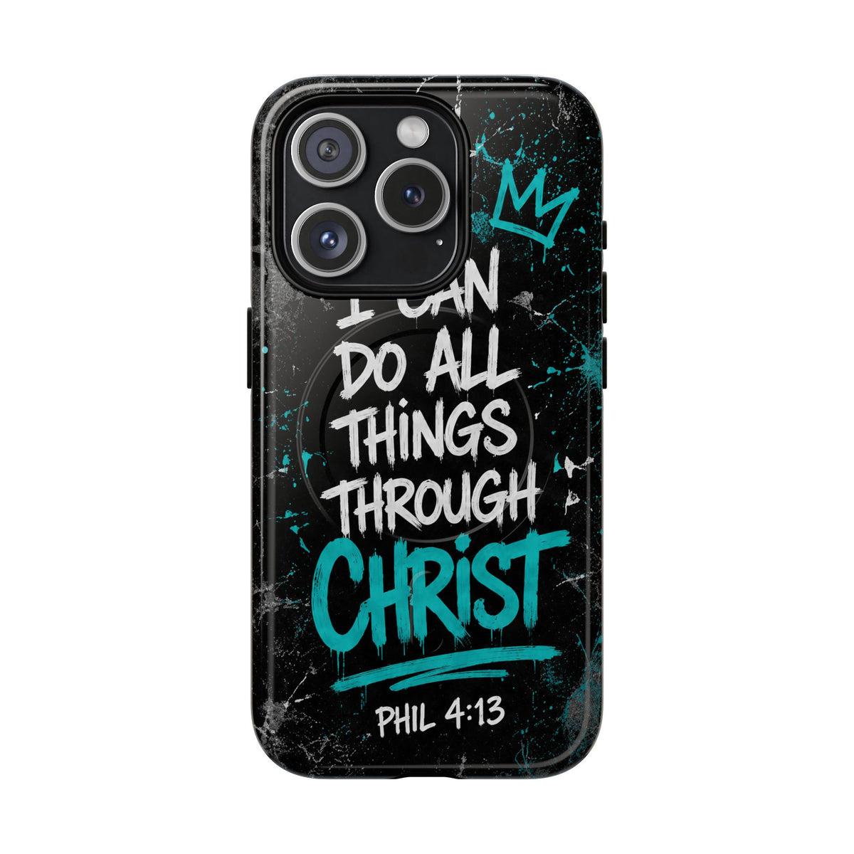 Through Christ Philippians 4 13 Phone Case