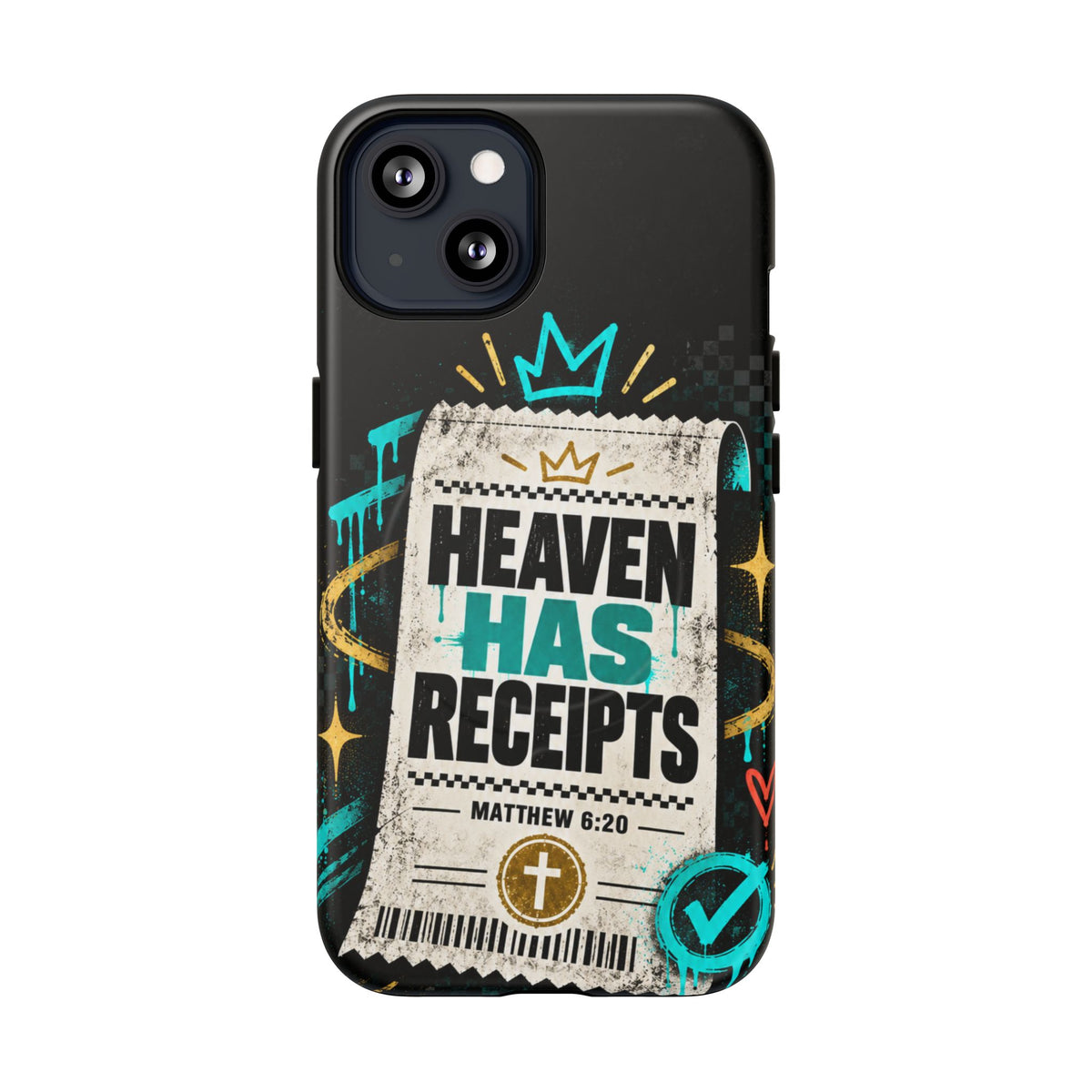 Heaven Has Receipts Phone Case