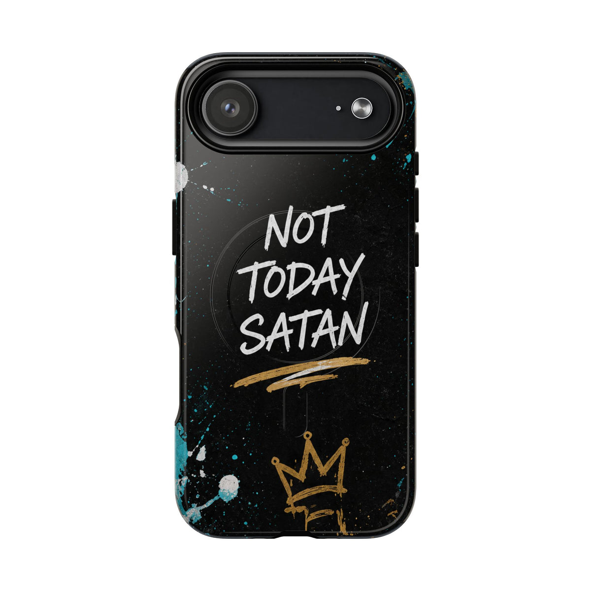 Not Today Satan Christian Phone Case