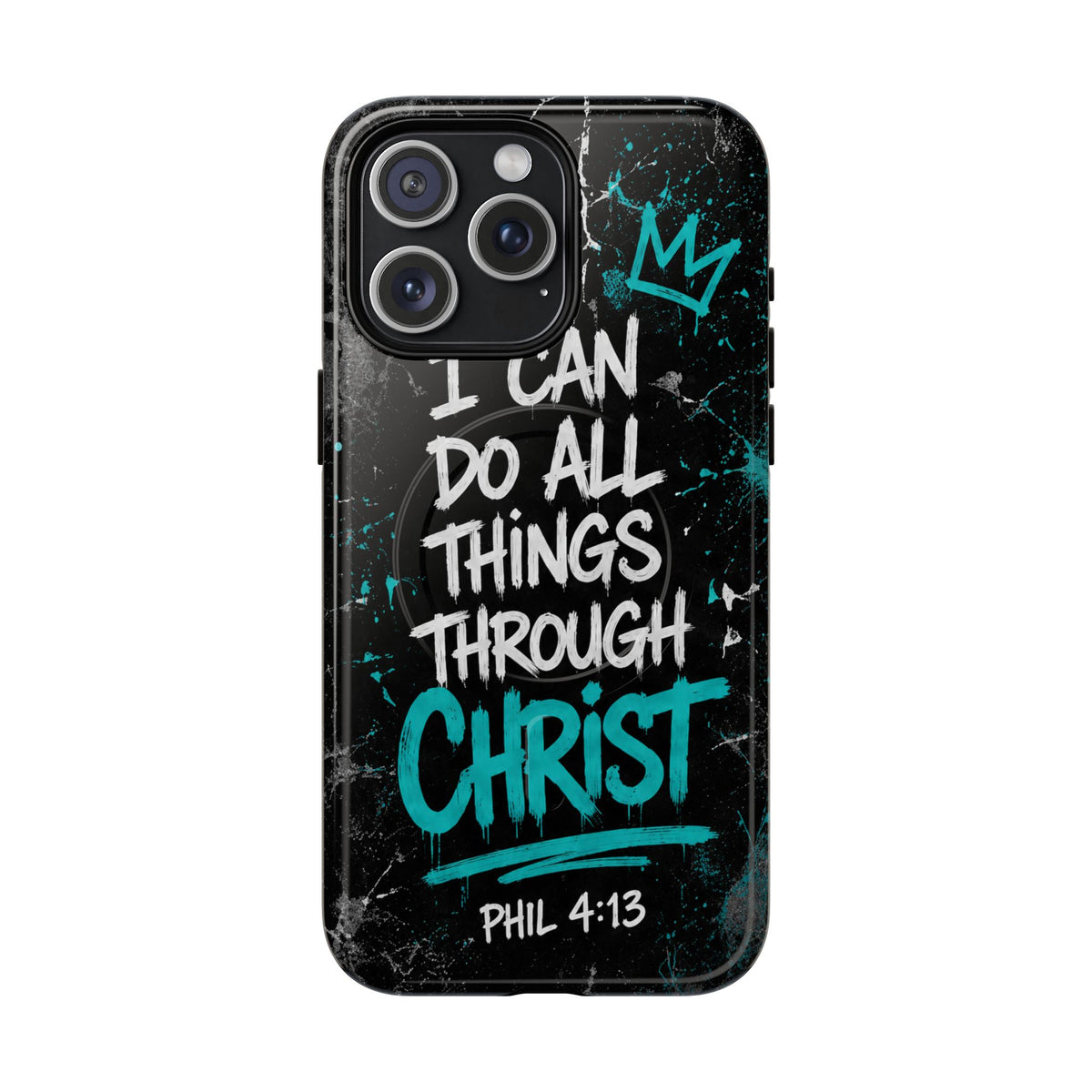 Through Christ Philippians 4 13 Phone Case