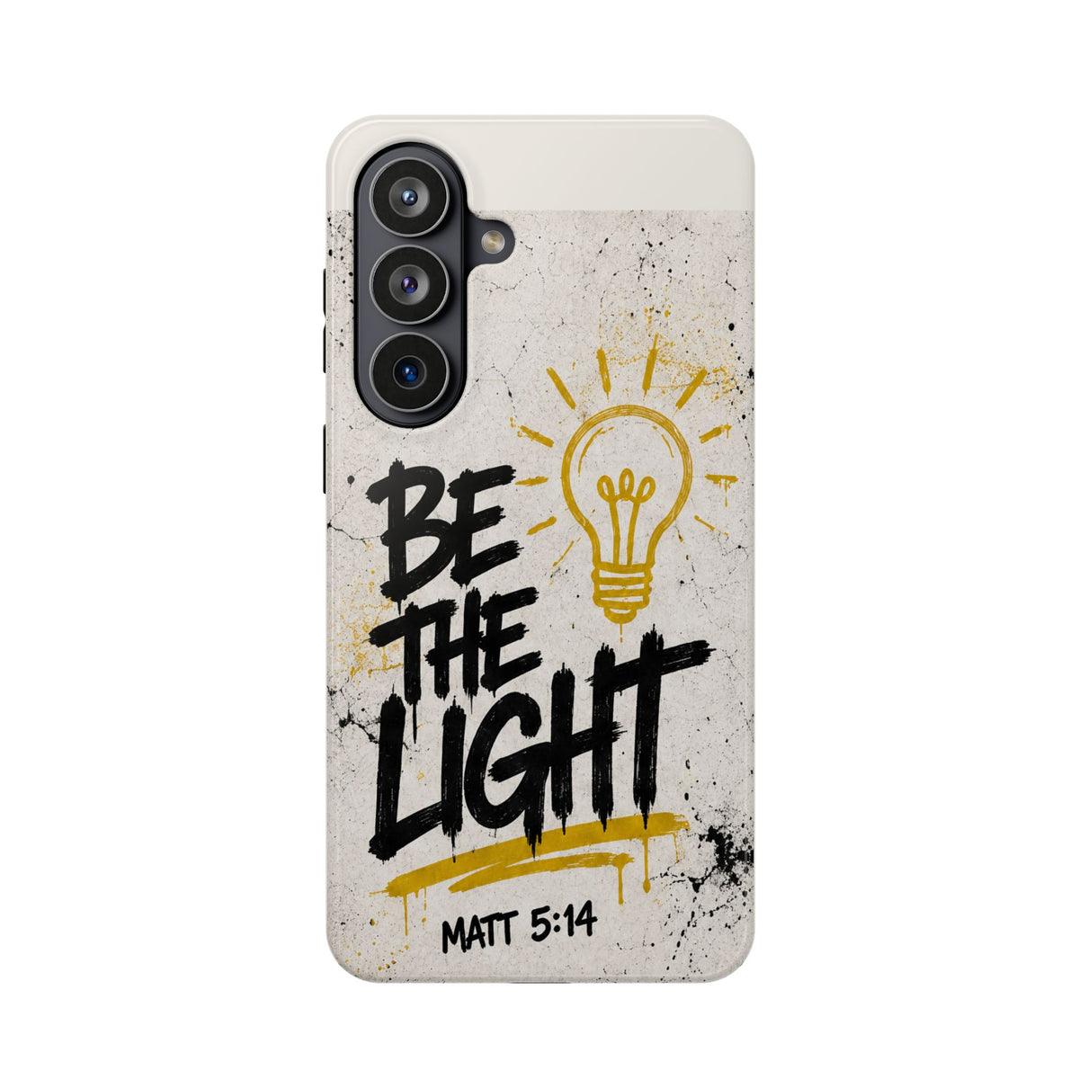 Be The Light Christian Phone Case for Samsung Galaxy S26 Series