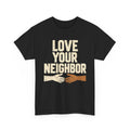 Love Your Neighbor Christian T-Shirt