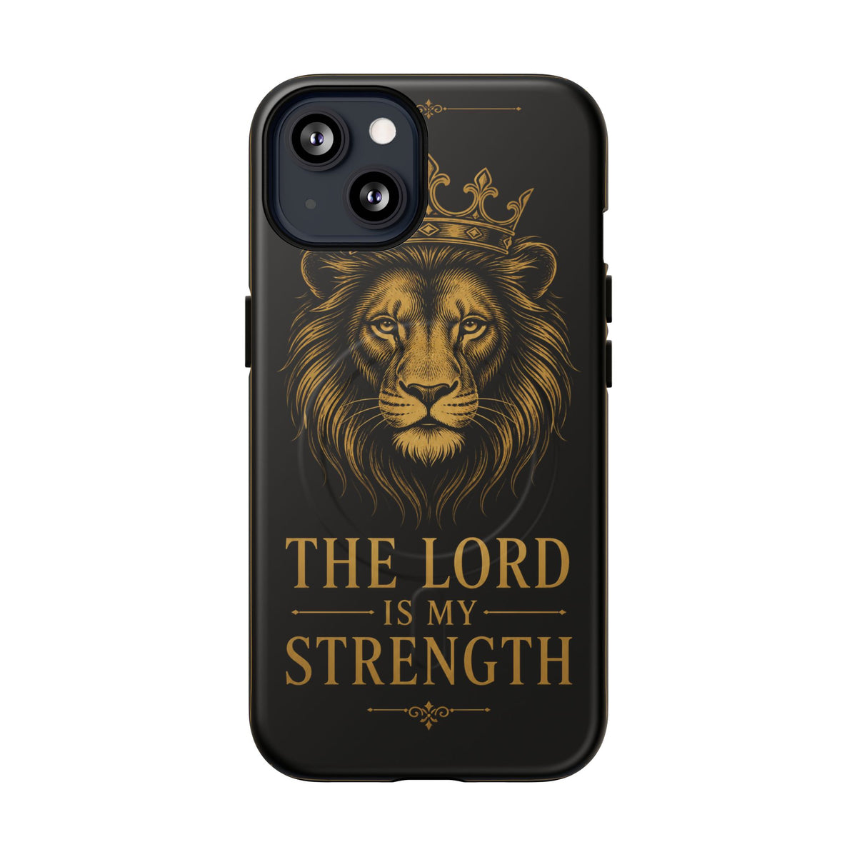 The Lord Is My Strength Phone Case
