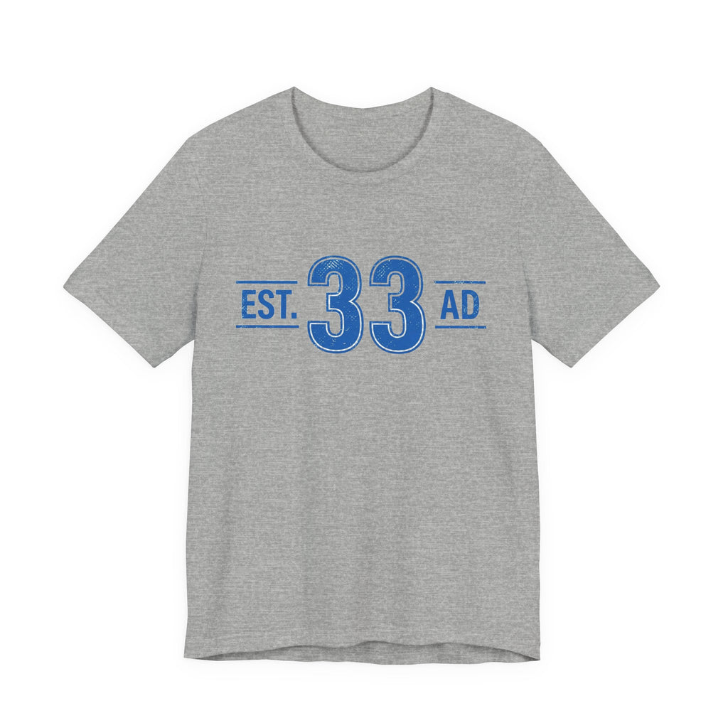 Est 33 AD Christian T Shirt, Vintage Athletic Number Tee, Jesus Faith Graphic Shirt, Retro Collegiate Tee, Christian Gift for Him Her