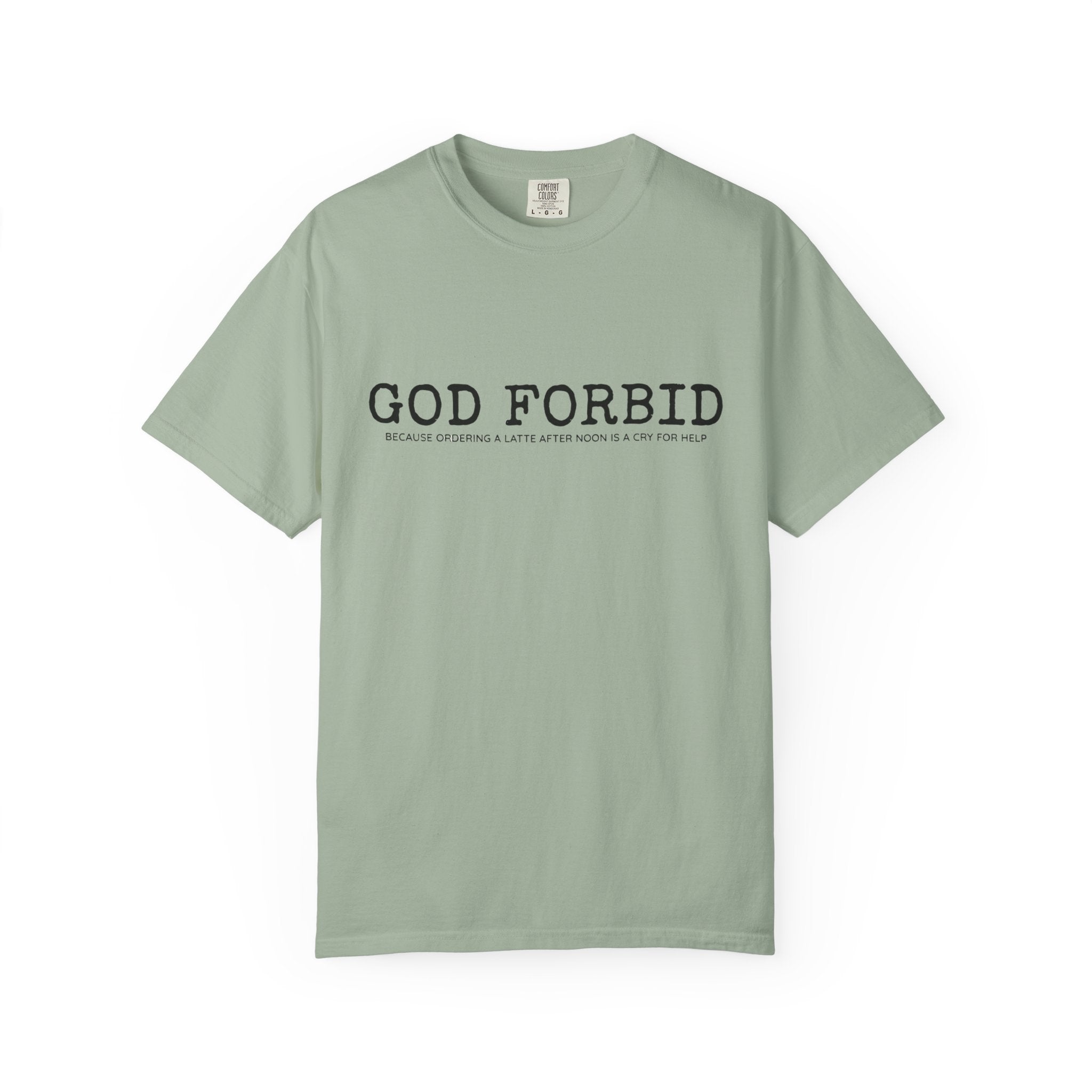 God Forbid phrase T-Shirt | Minimal Text Graphic Tee