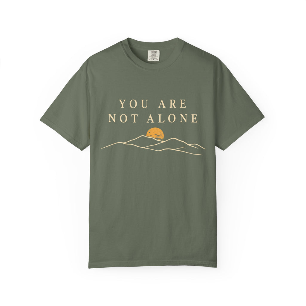 You Are Not Alone Christian T-Shirt