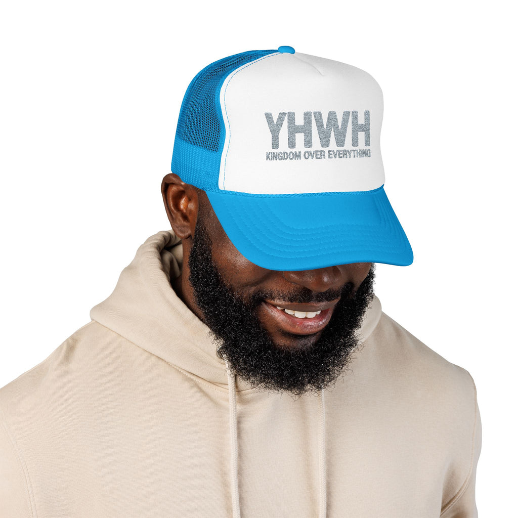 YHWH Kingdom Over Everything Trucker Hat | Embroidered Foam Cap