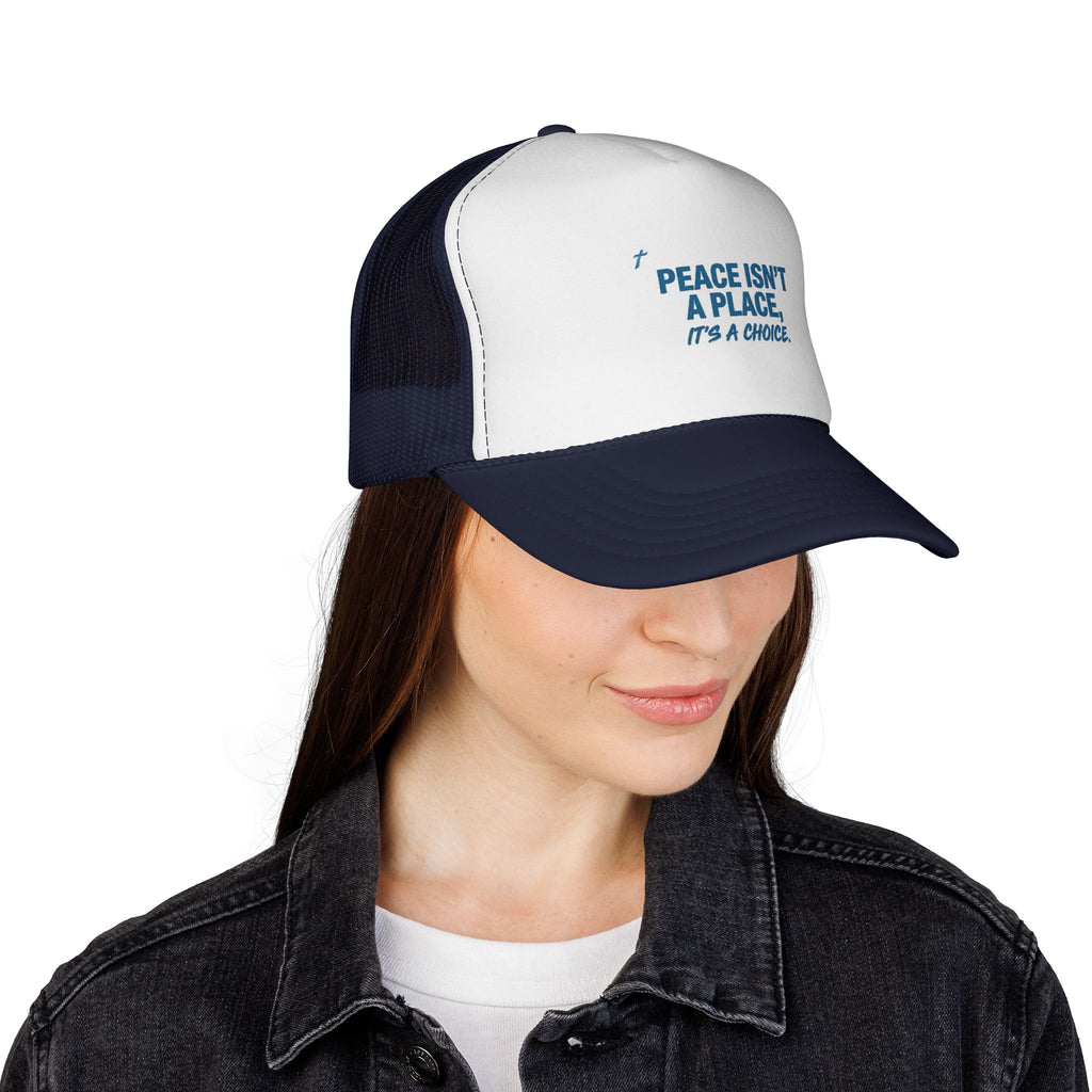 Peace Isnt A Place Its A Choice Trucker Hat, Inspirational Mesh Cap, Faith Inspired Quote Hat, Minimalist Unisex Gift