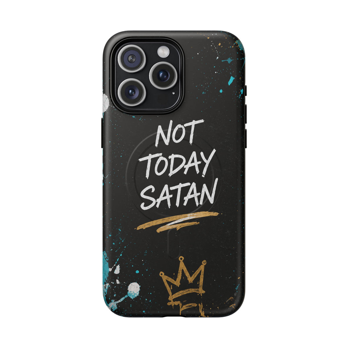Not Today Satan Christian Phone Case