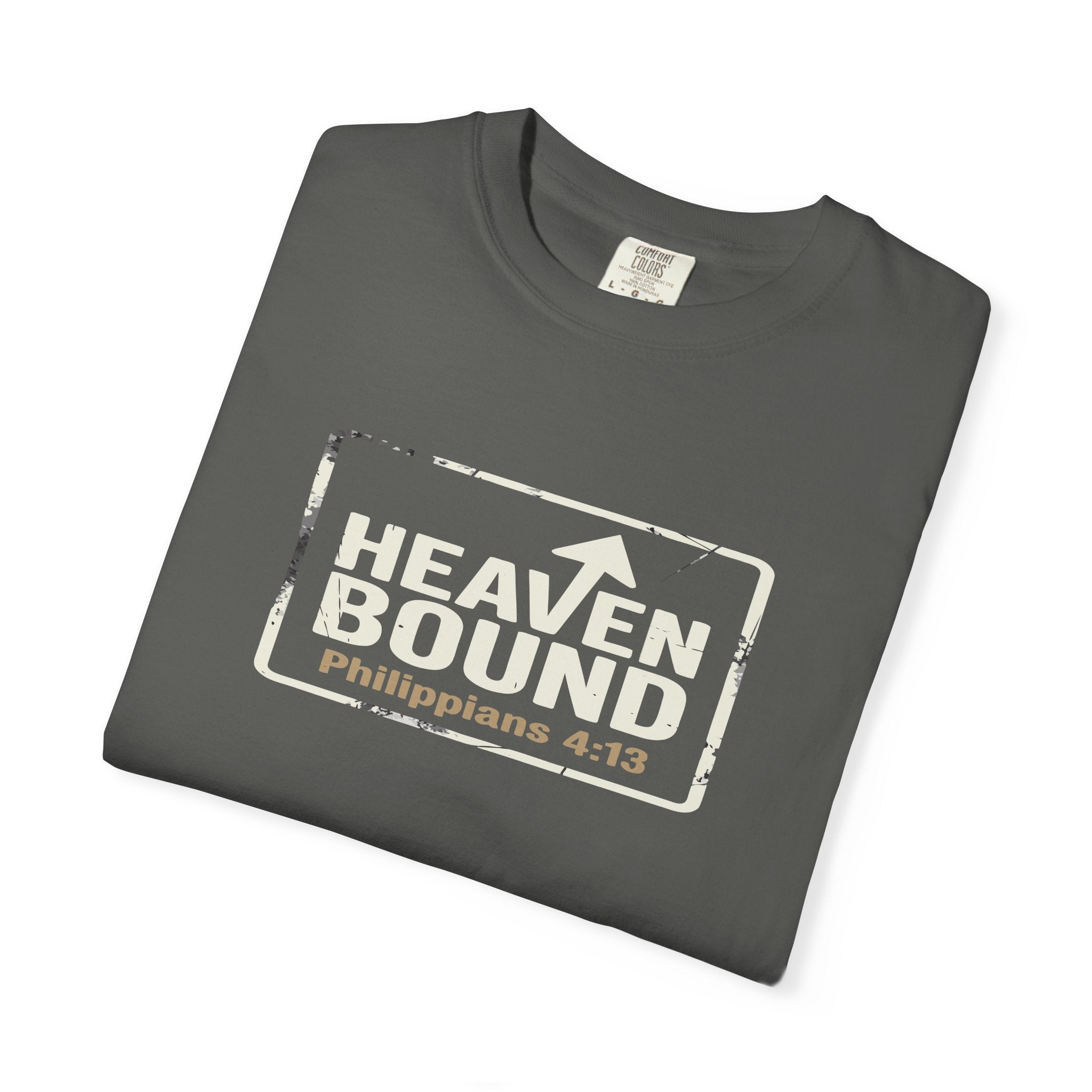 Heaven Bound Shirt, Philippians 4:13 T Shirt, Christian Scripture Tee, Garment Dyed Unisex Faith Shirt, Minimal Christian Gift