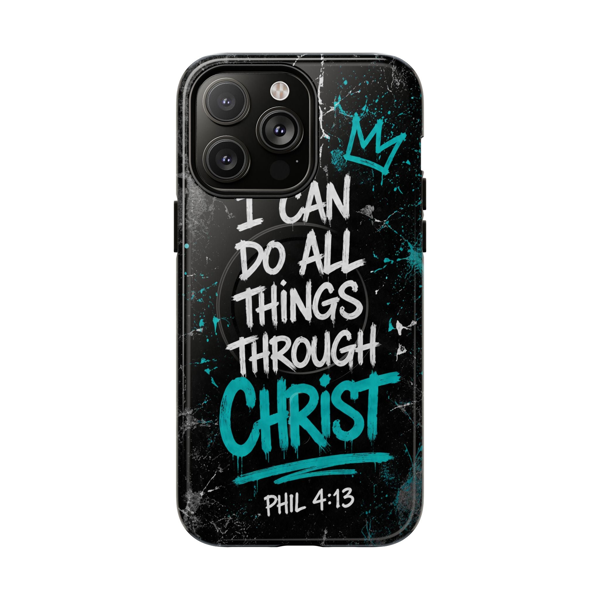 Through Christ Philippians 4 13 Phone Case