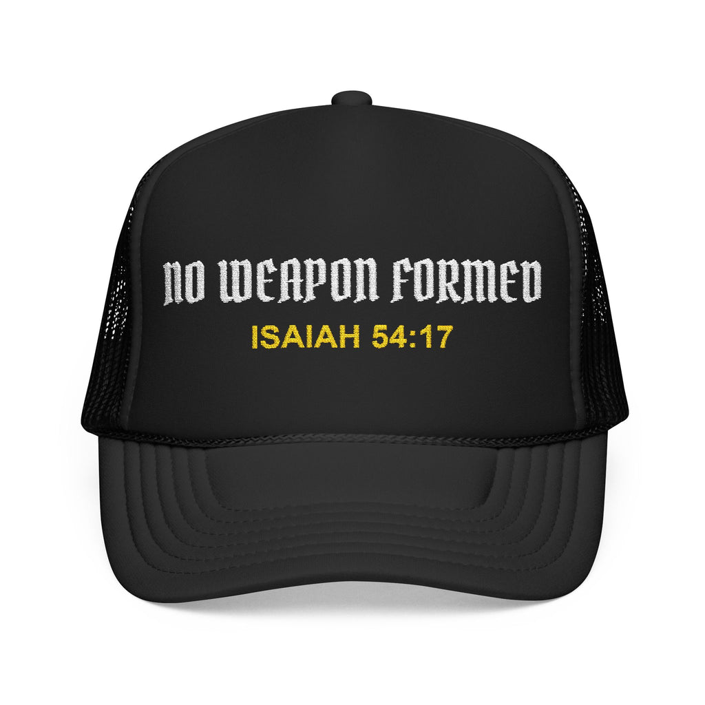 NO WEAPON FORMED Christian Foam Trucker Hat