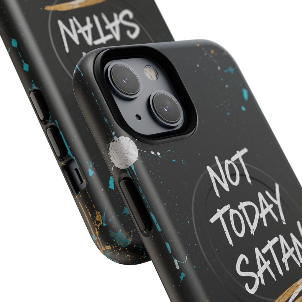 Not Today Satan Christian Tough Magnetic Phone Case