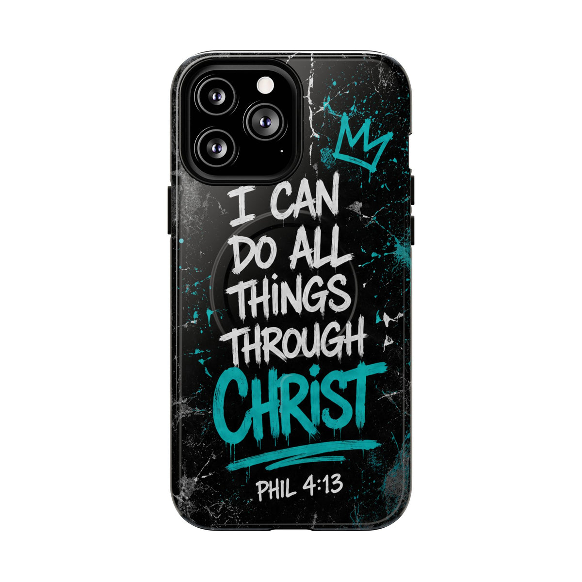 Through Christ Philippians 4 13 Phone Case