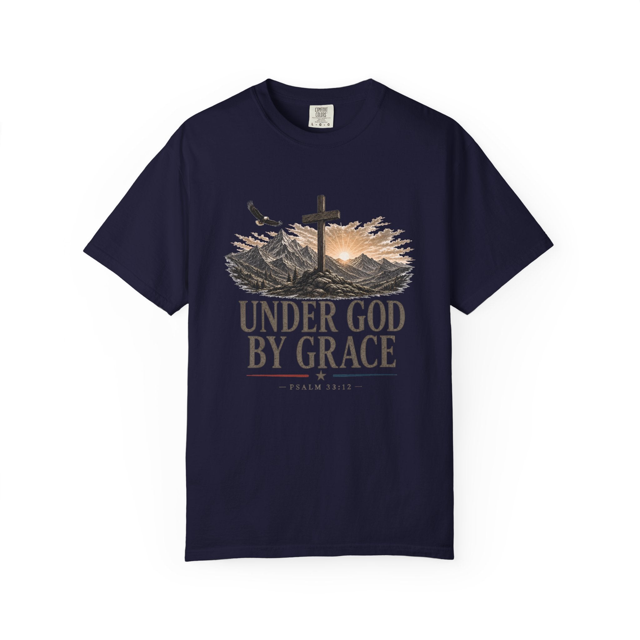 Under God By Grace Shirt, Christian Patriotic Tee, Psalm 33 12 Faith Shirt