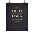 Light in the Dark Poster | Inspirational Christian Wall Art, Matte Vertical Print