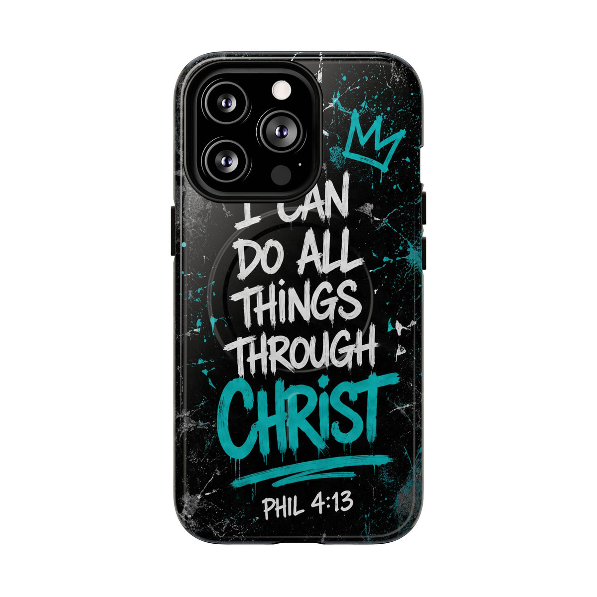 Through Christ Philippians 4 13 Phone Case