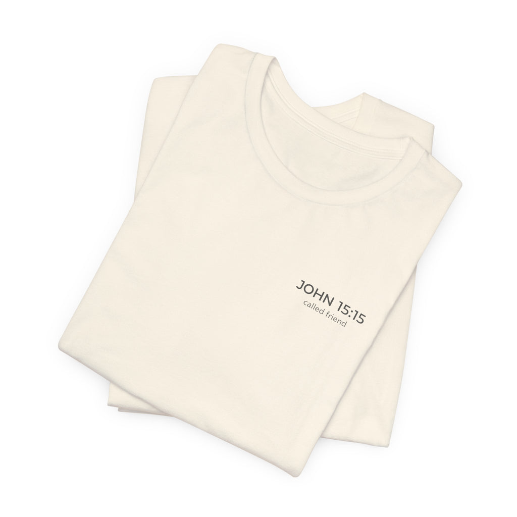 I Have Called You Friend Shirt, John 15:15 Bible Verse T Shirt, Christian Friendship Tee, Scripture Faith Shirt