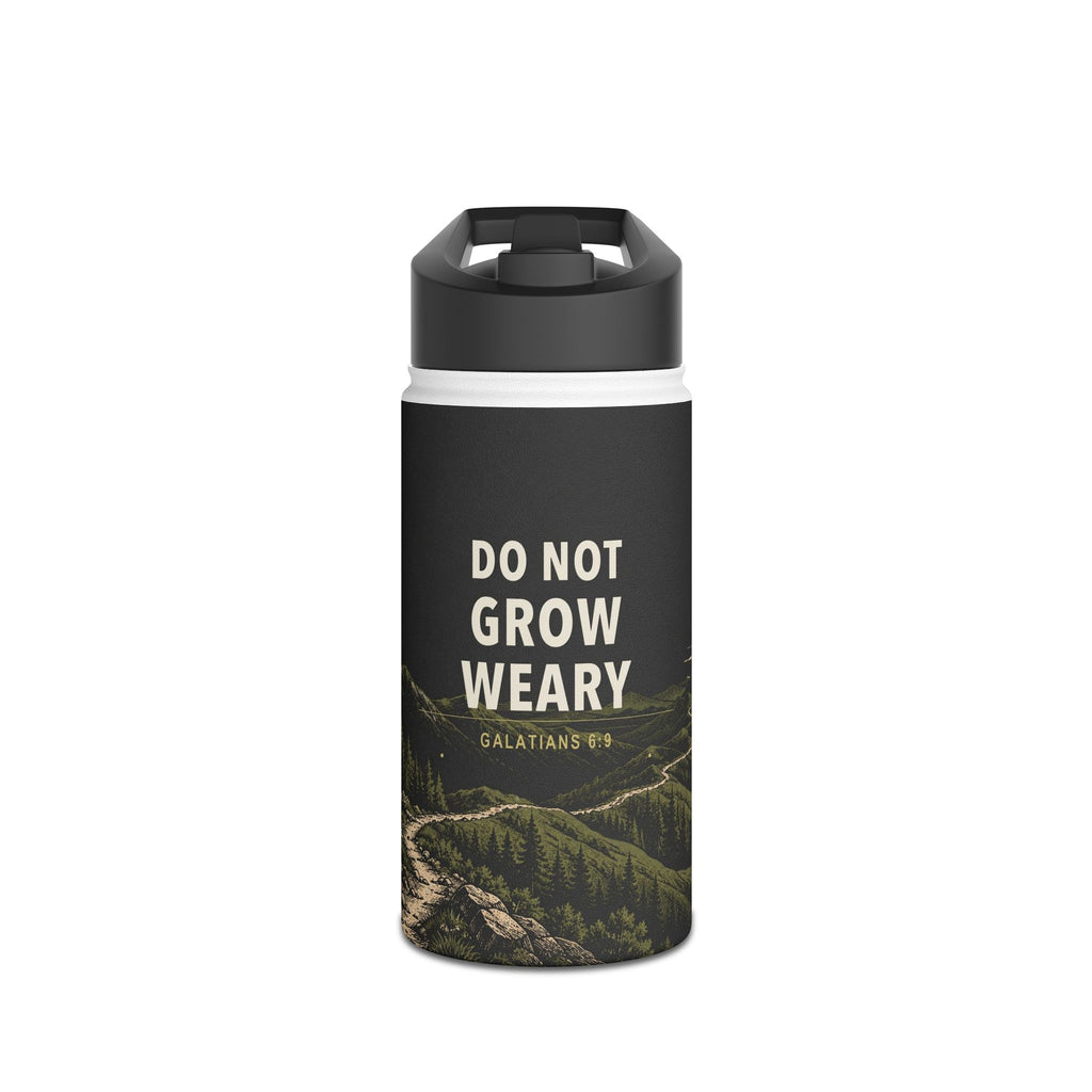 Do Not Grow Weary Stainless Steel Water Bottle