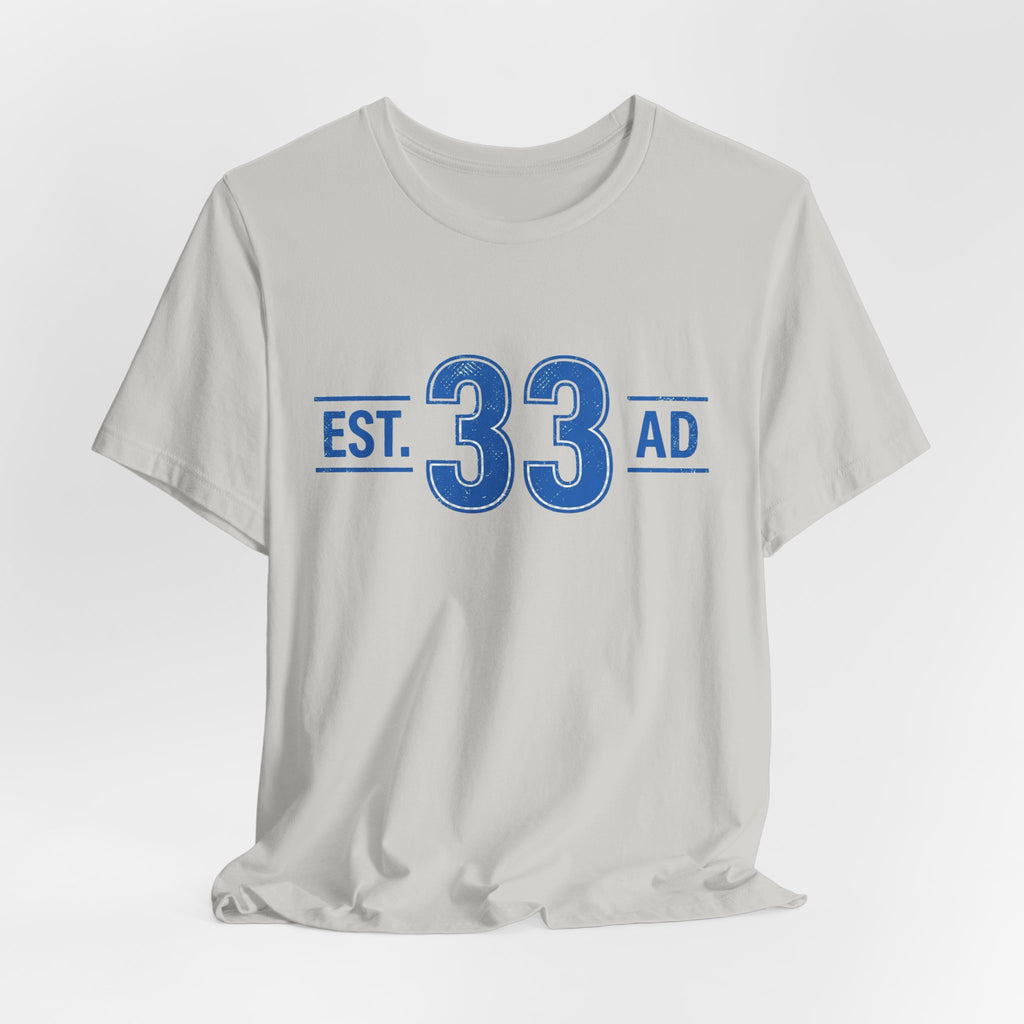 Est 33 AD Christian T Shirt, Vintage Athletic Number Tee, Jesus Faith Graphic Shirt, Retro Collegiate Tee, Christian Gift for Him Her