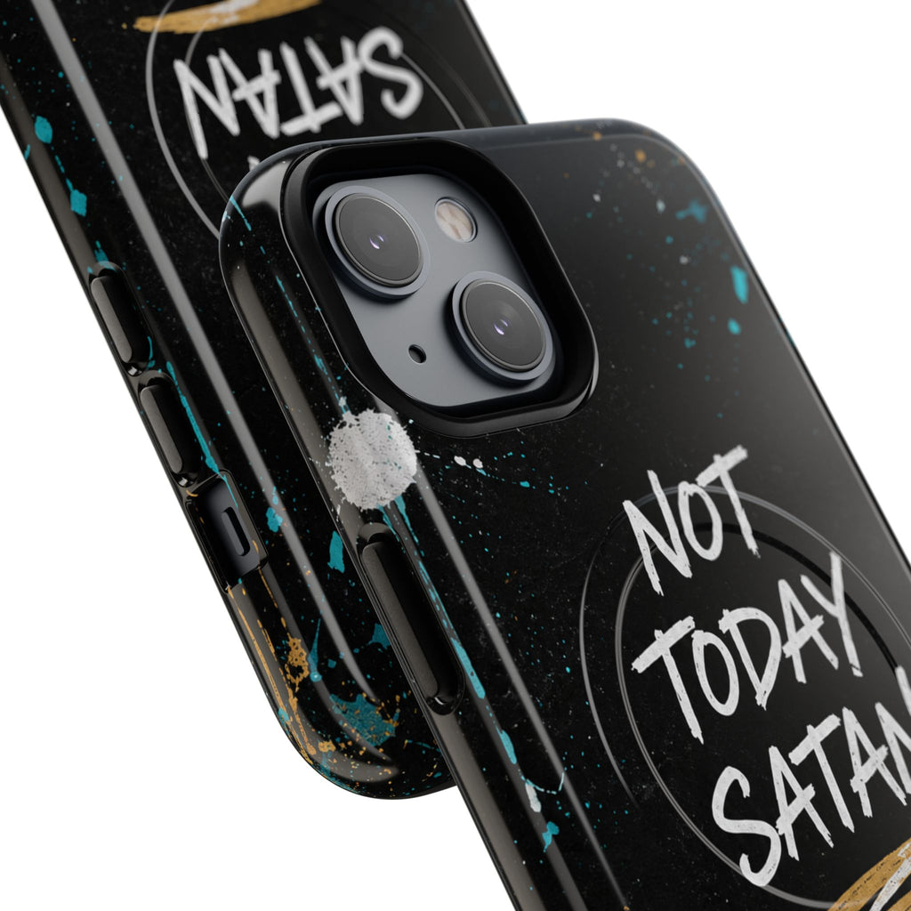 Not Today Satan Christian Tough Magnetic Phone Case