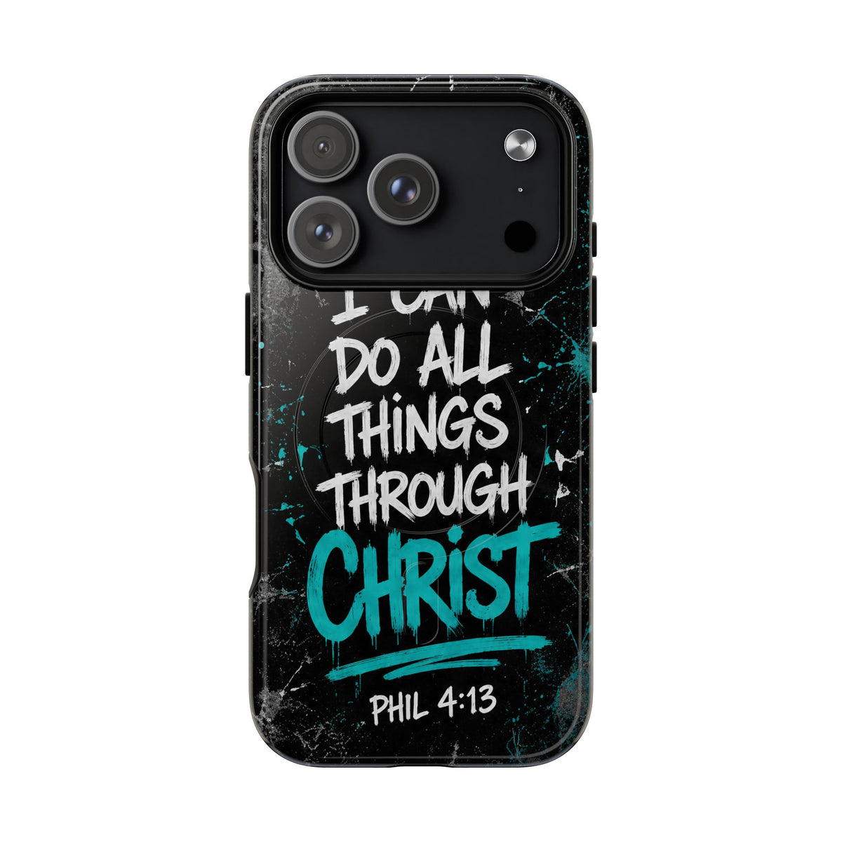 Through Christ Philippians 4 13 Phone Case