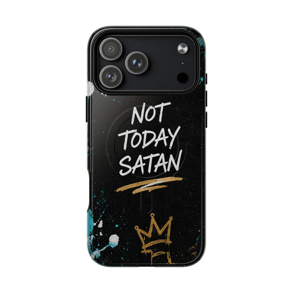 Not Today Satan Christian Phone Case