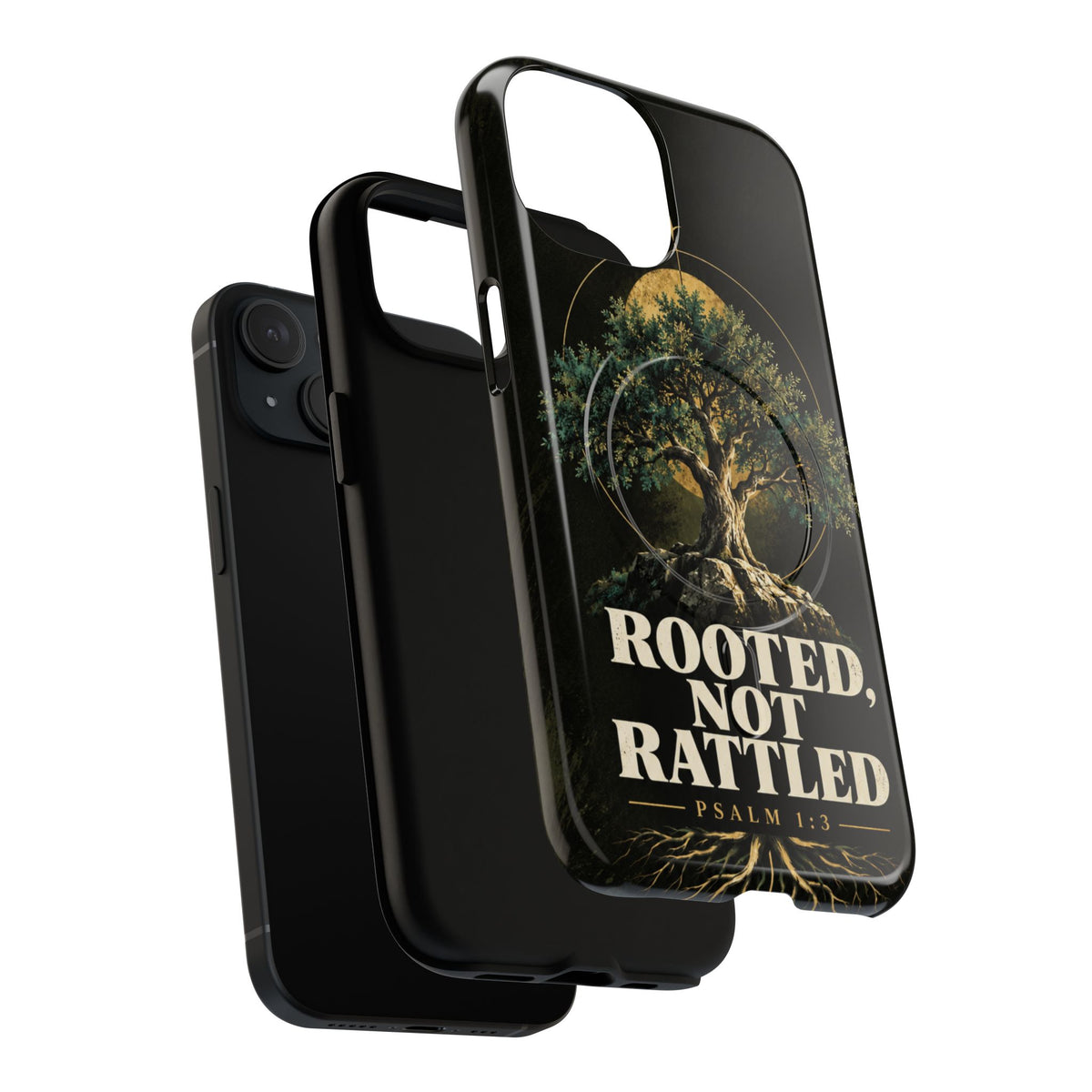 Rooted, Not Rattled Tough Magnetic Phone Case