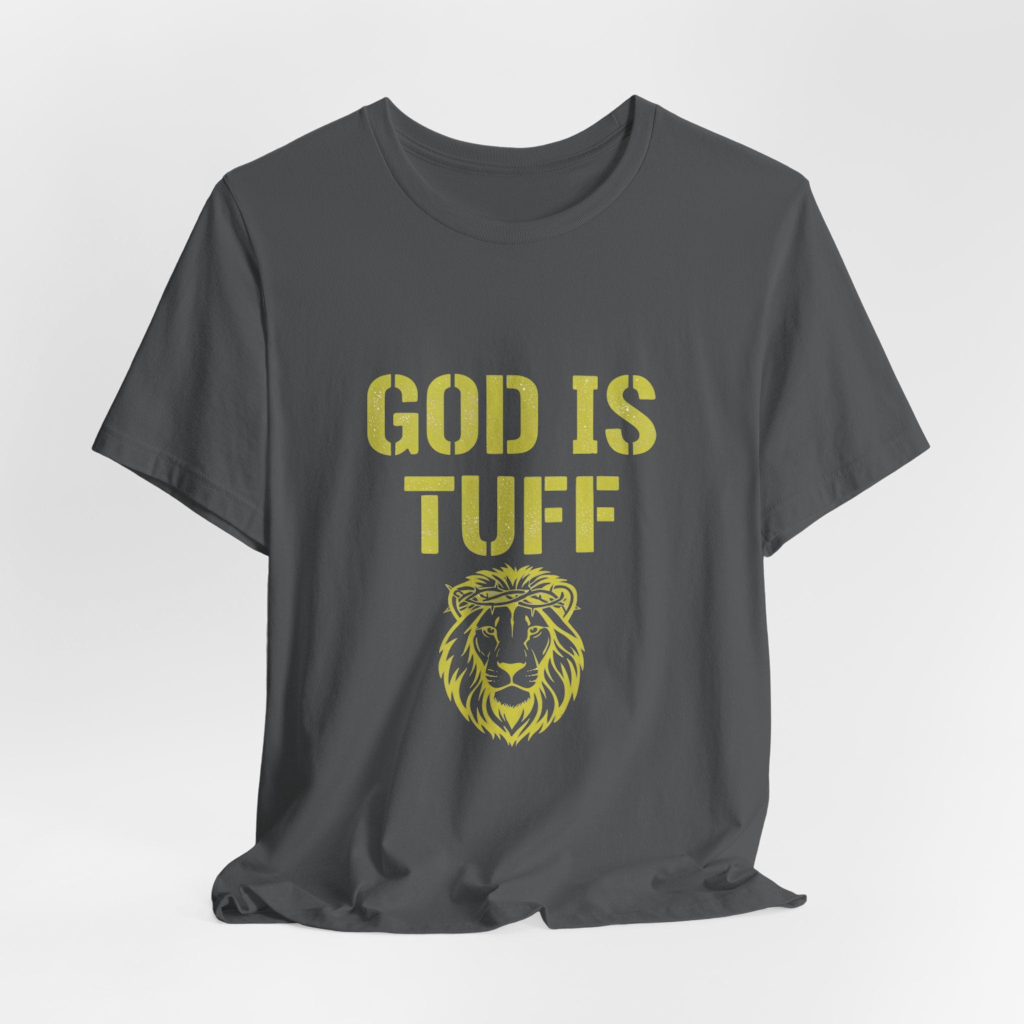 God Is Tuff- Faith-Inspired Unisex Tee, Motivational Shirt, Christian Apparel, Inspirational Gift, Scripture Tee