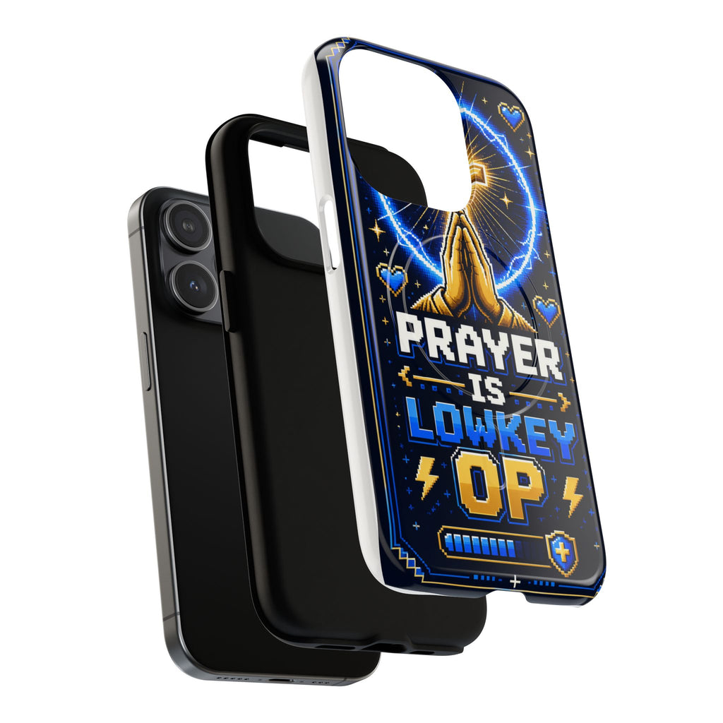 Prayer Is Lowkey OP MagSafe Tough Phone Case