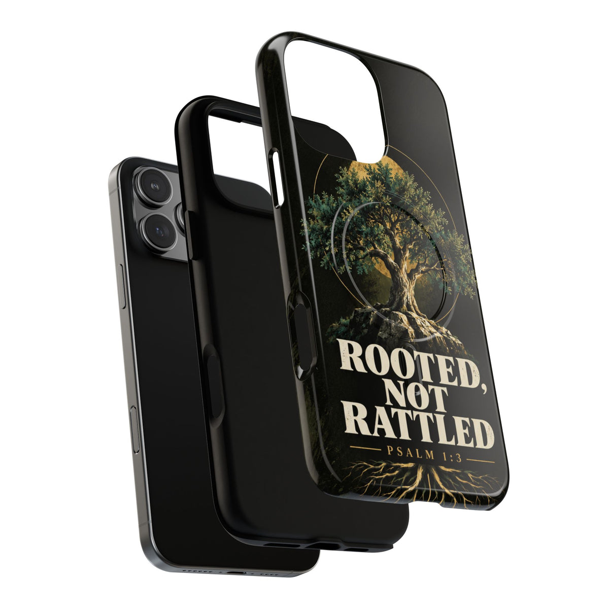 Rooted, Not Rattled Tough Magnetic Phone Case