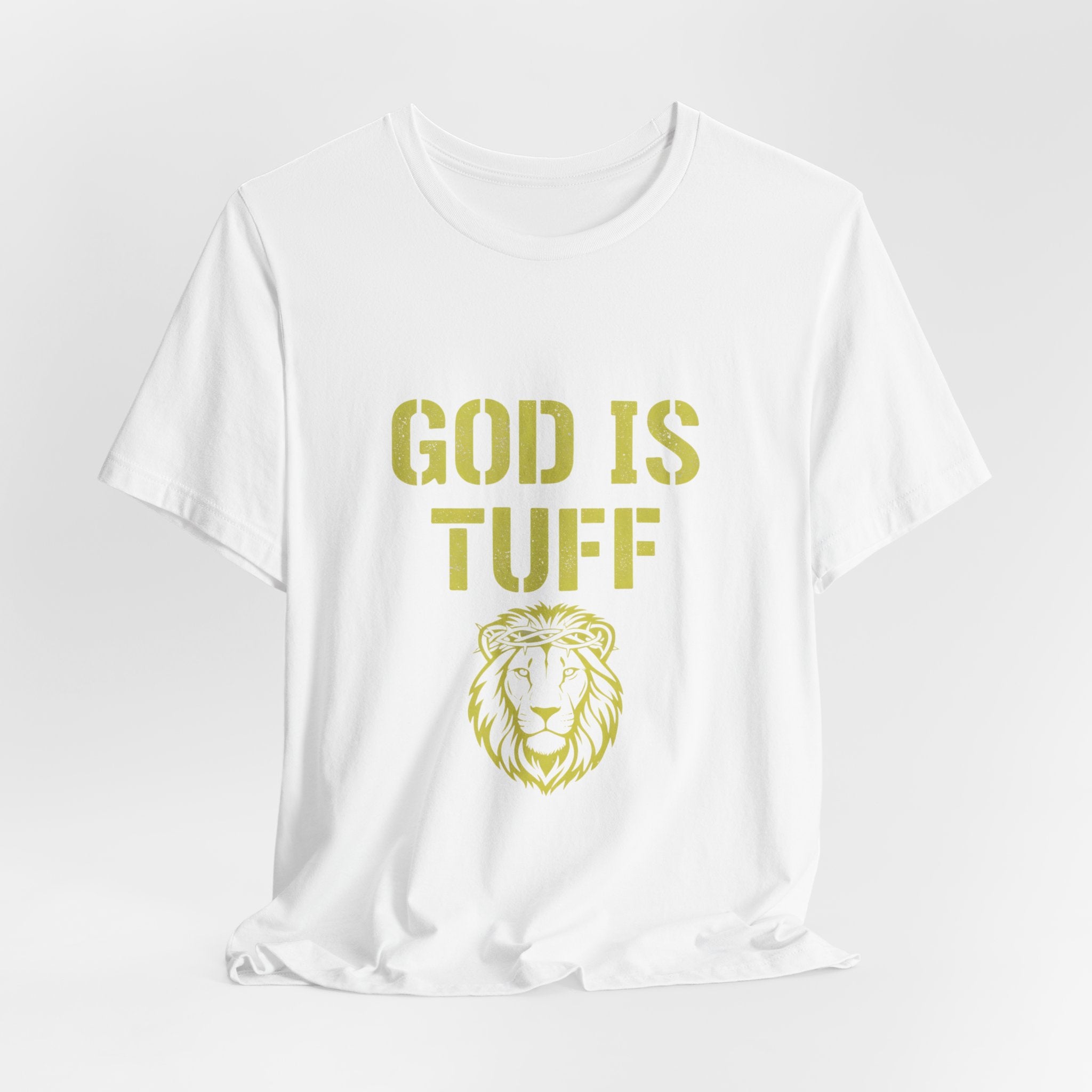 God Is Tuff- Faith-Inspired Unisex Tee, Motivational Shirt, Christian Apparel, Inspirational Gift, Scripture Tee