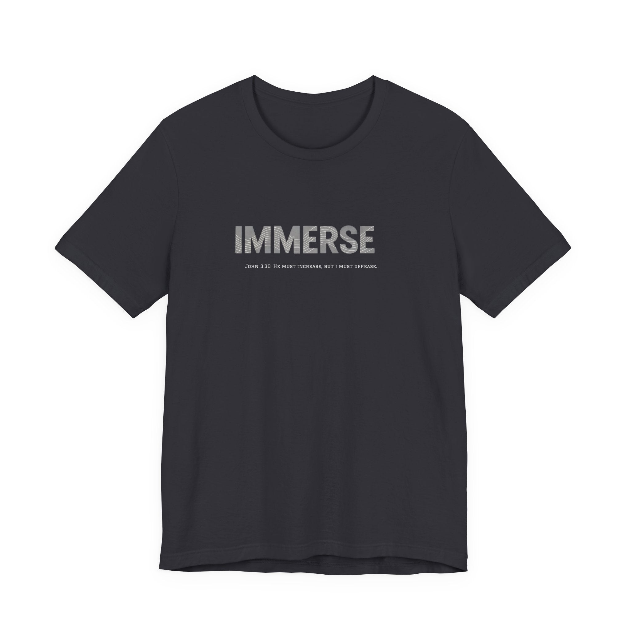 Immerse Christian T-Shirt, Streetwear Bible Verse Shirt, John 3:30 Faith Tee