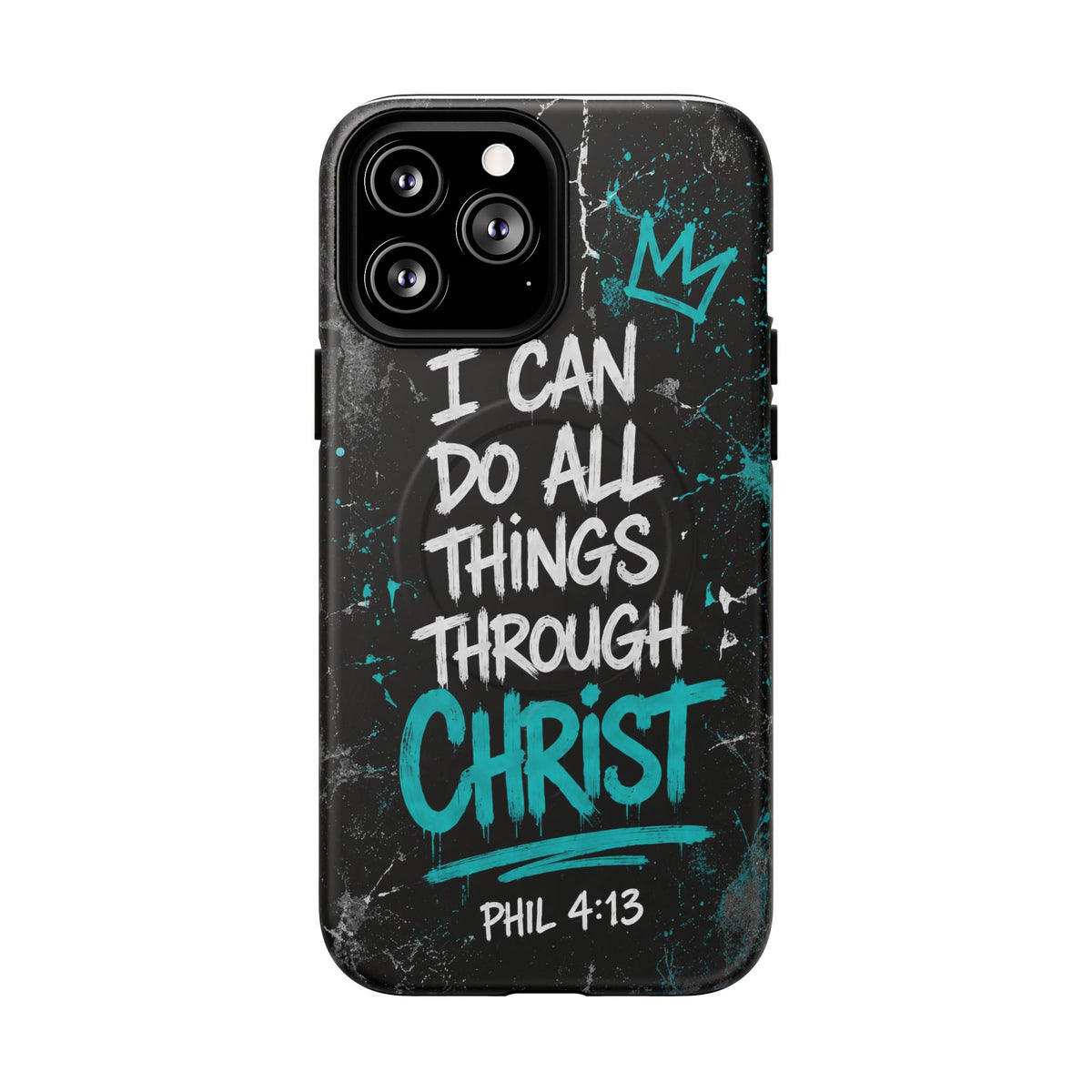 Through Christ Philippians 4 13 Phone Case