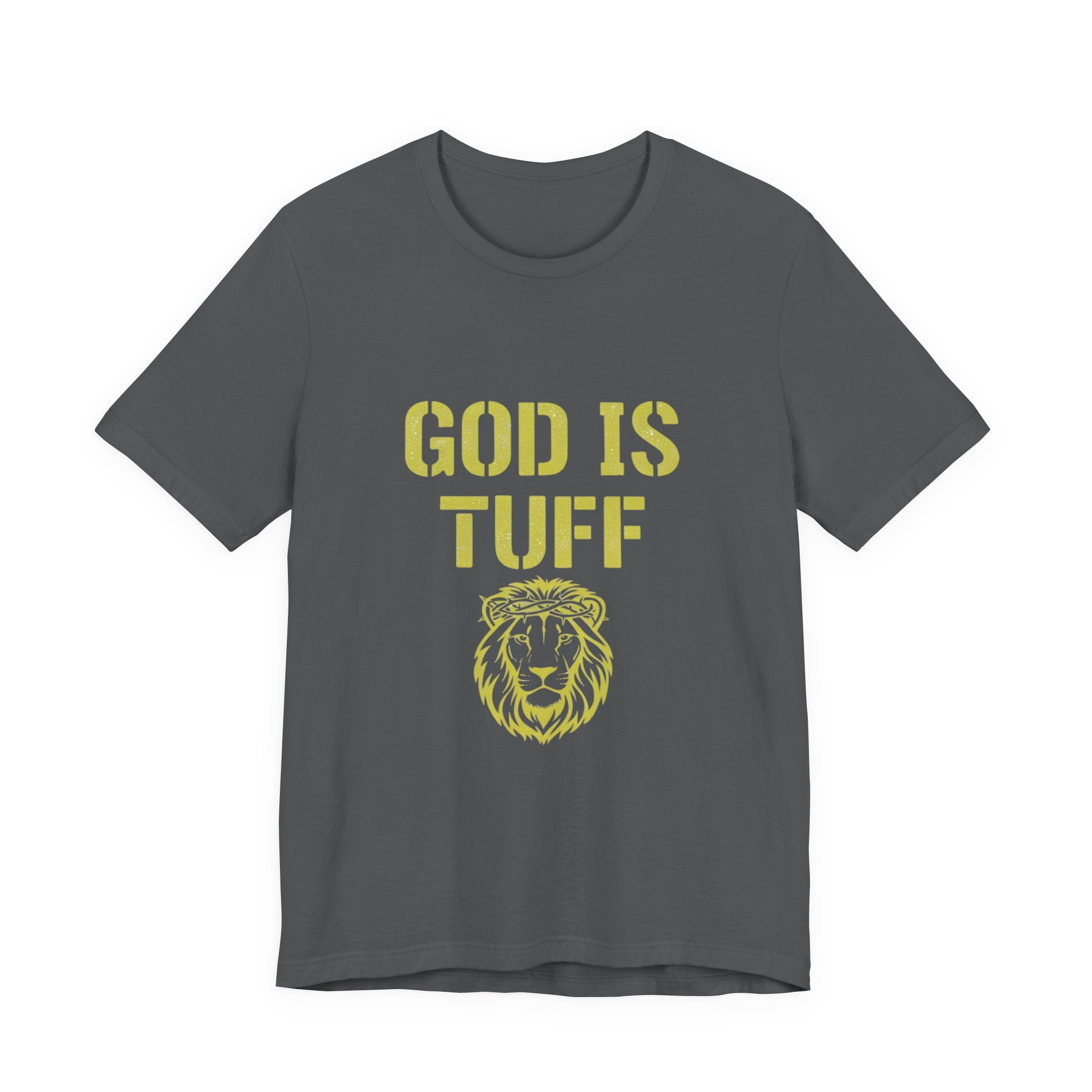 God Is Tuff- Faith-Inspired Unisex Tee, Motivational Shirt, Christian Apparel, Inspirational Gift, Scripture Tee