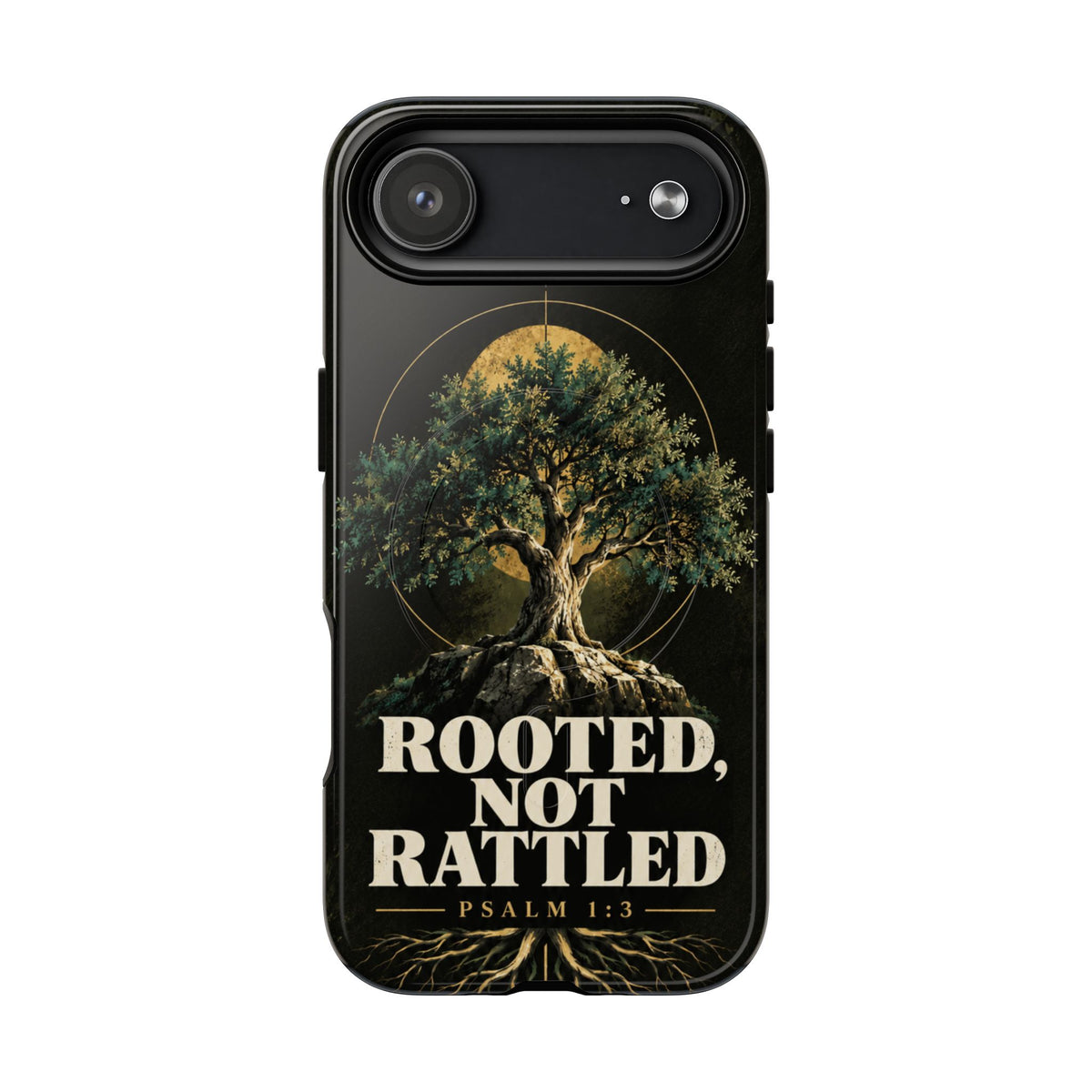 Rooted, Not Rattled Tough Magnetic Phone Case