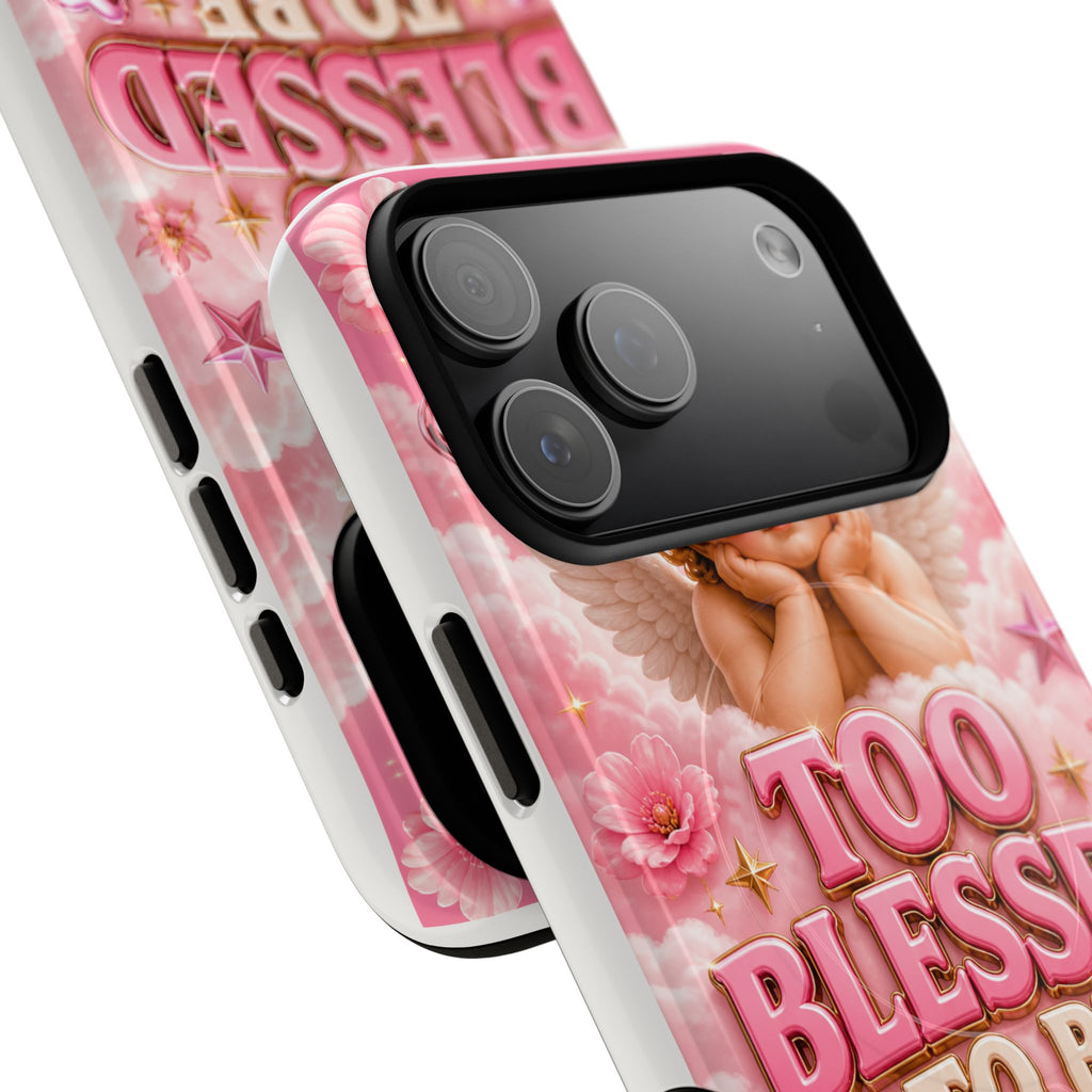 Too Blessed To Be Pressed MagSafe Tough Phone Case
