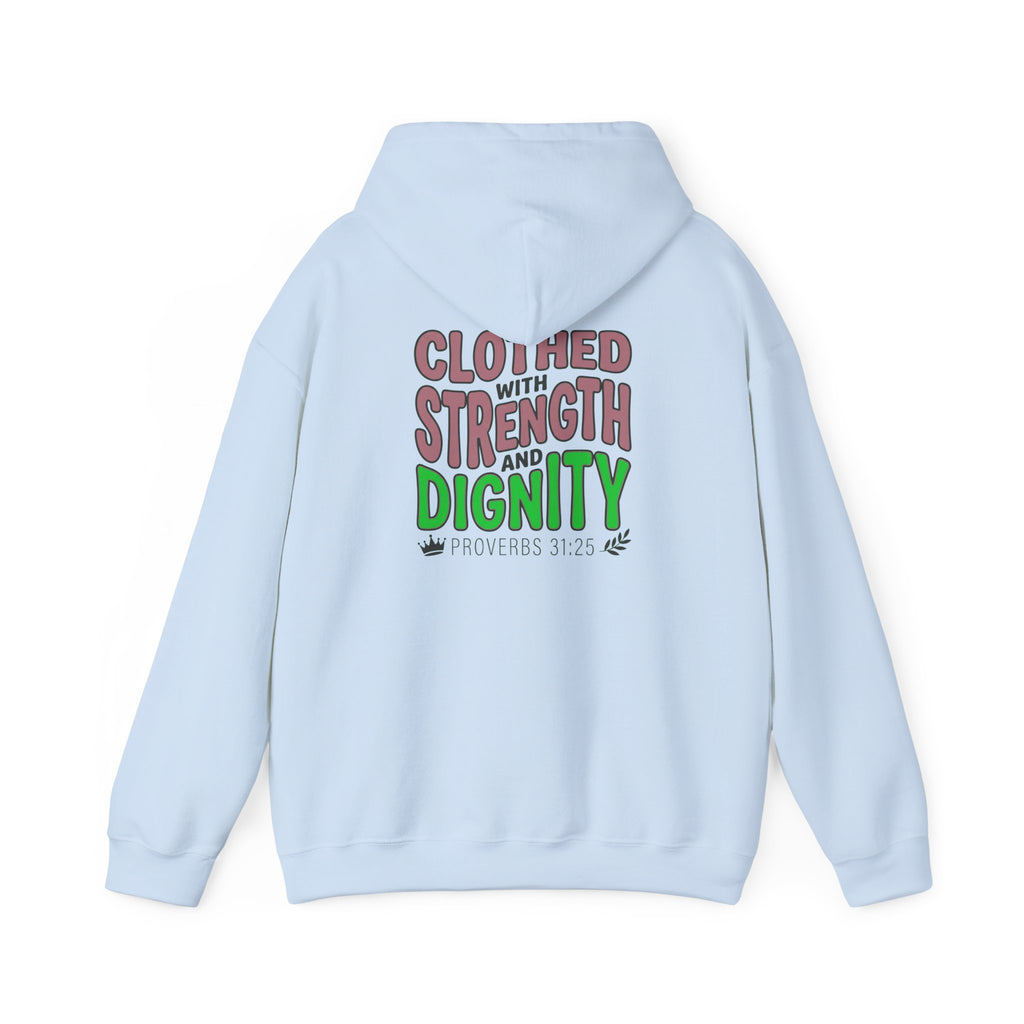 Clothed with Strength and Dignity Hoodie | Proverbs 31 Bible Verse Sweatshirt
