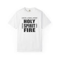 Holy Spirit Fire | Christian Tee