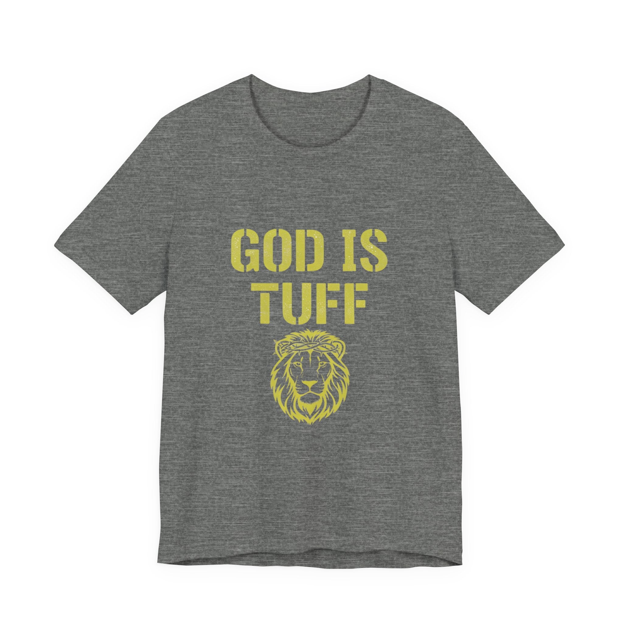 God Is Tuff- Faith-Inspired Unisex Tee, Motivational Shirt, Christian Apparel, Inspirational Gift, Scripture Tee